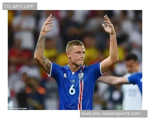 冰岛足球队队员的奋斗历程与他们在国际赛场上的精彩表现